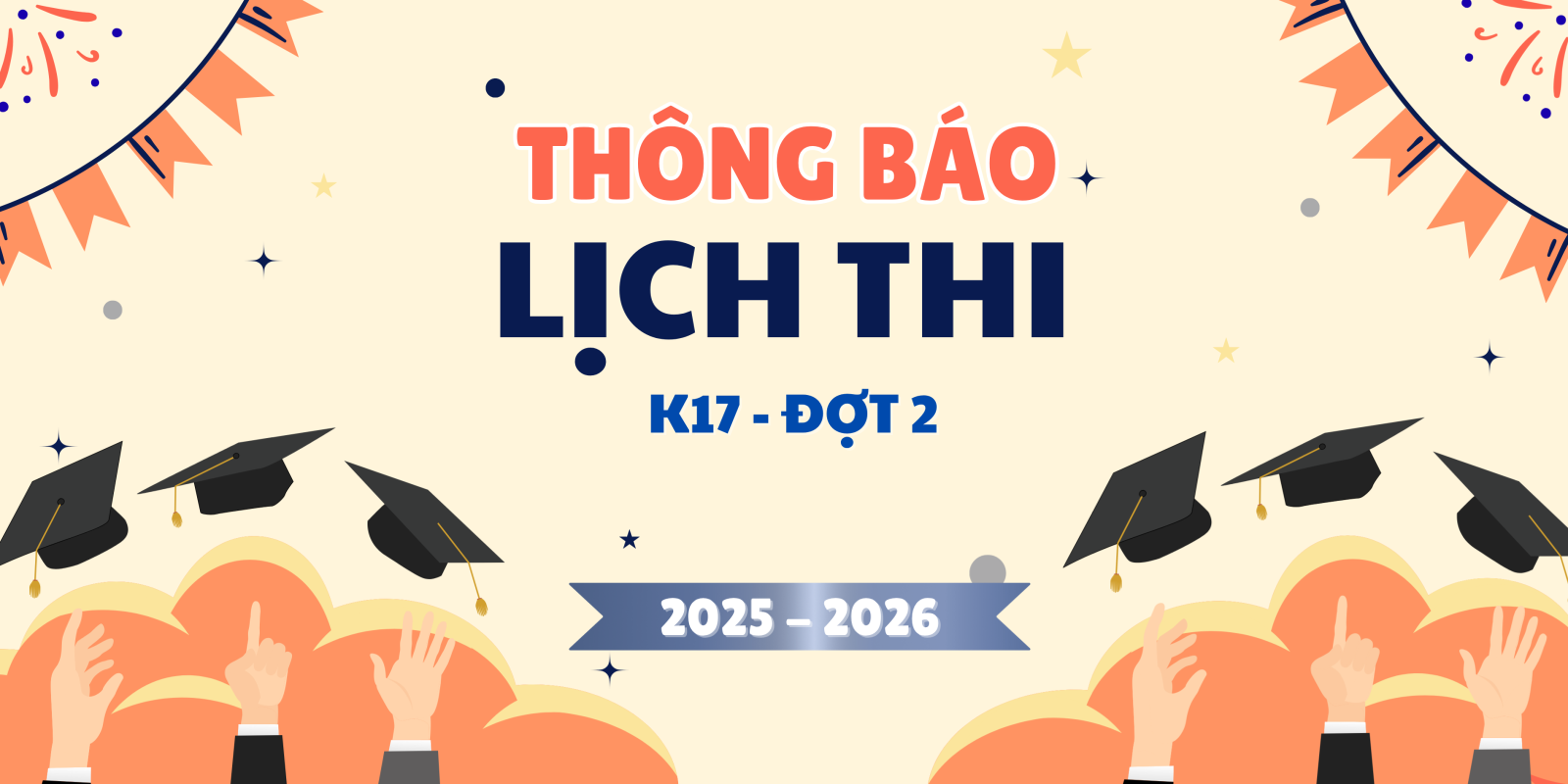 Lịch thi học kỳ I năm học 2025 - 2026 (Đợt 2) | Các lớp ĐH K17