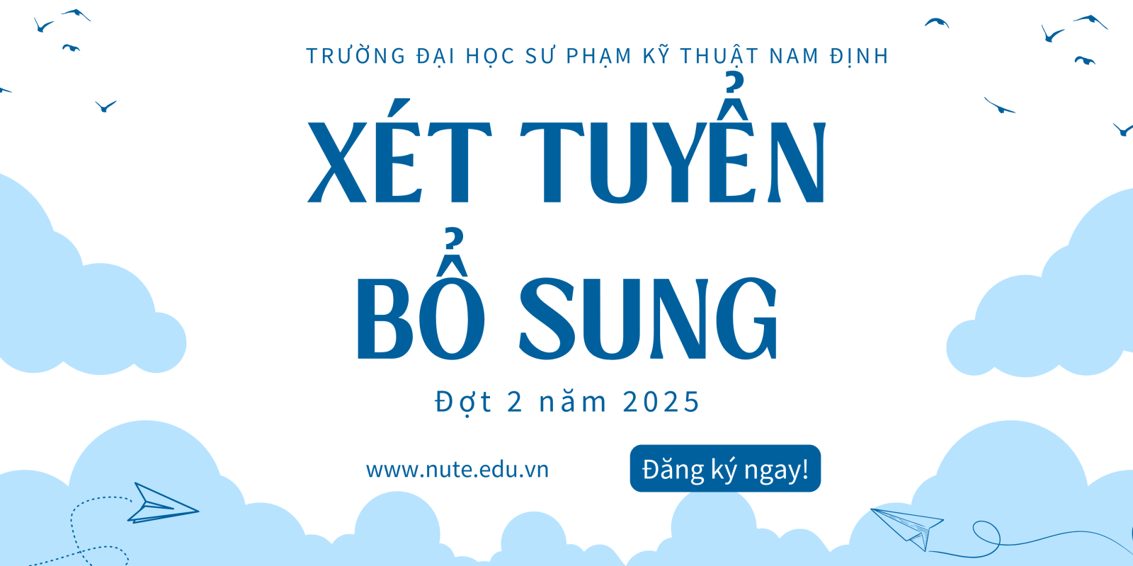 Thông báo tuyển sinh đại học hệ chính quy bổ sung đợt 2 năm 2025