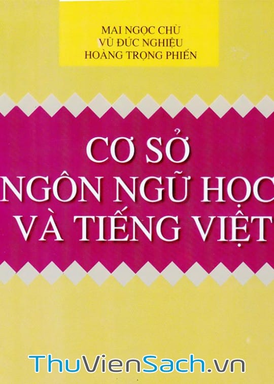 CƠ SỞ NGÔN NGỮ HỌC VÀ TIẾNG VIỆT