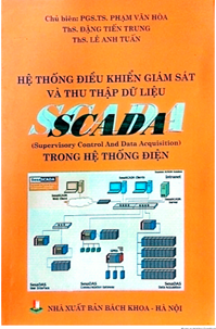 HỆ THỐNG ĐIỀU KHIỂN GIÁM SÁT VÀ THU THẬP DỮ LIỆU SCADA TRONG HỆ THỐNG ĐIỆN