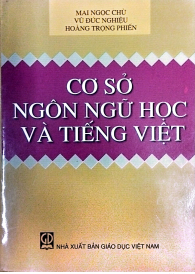 CƠ SỞ NGÔN NGỮ HỌC VÀ TIẾNG VIỆT