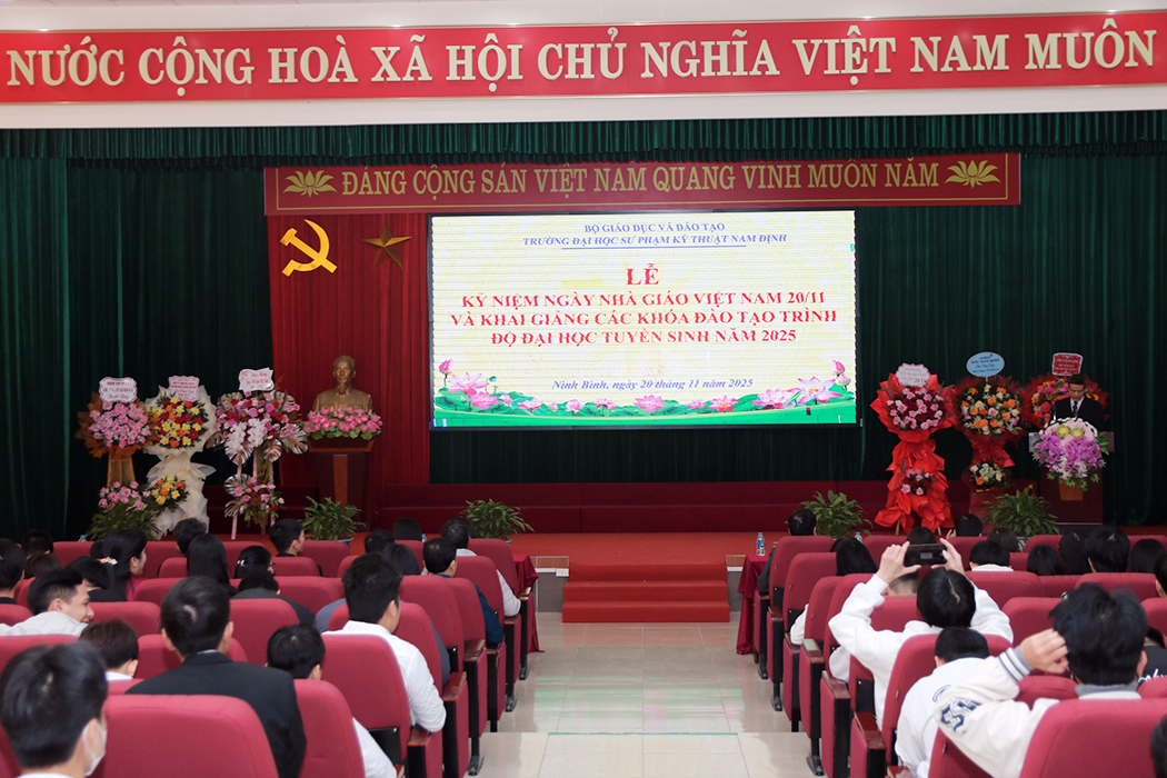 Trường Đại học Sư phạm Kỹ thuật Nam Định tổ chức Lễ kỷ niệm 43 năm ngày Nhà giáo Việt Nam (20/11/1982 – 20/11/2025) và Khai giảng các khóa đào tạo trình độ đại học tuyển sinh năm 2025