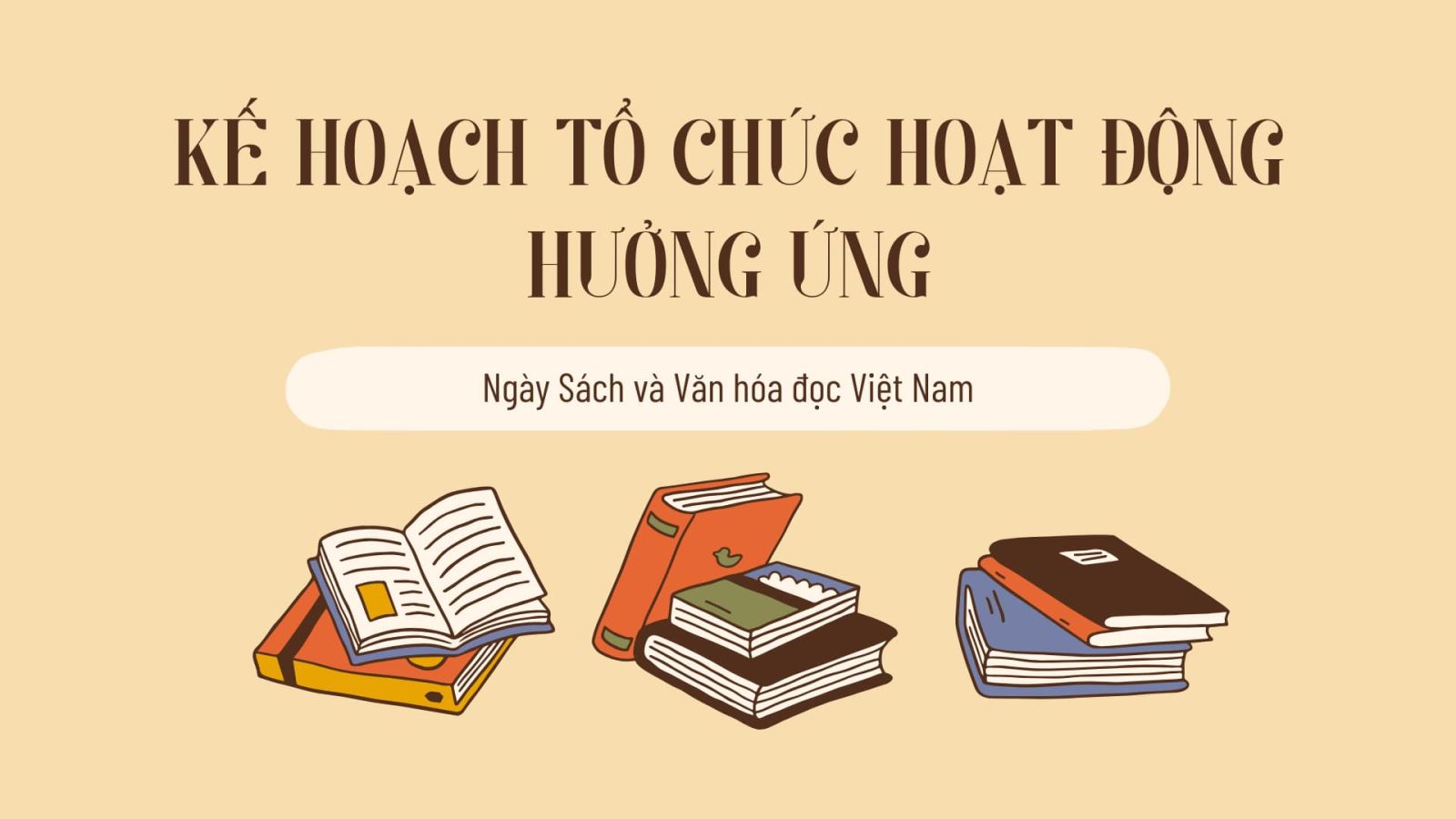 Kế hoạch tổ chức hoạt động hưởng ứng Ngày Sách và Văn hóa đọc Việt Nam lần thứ 5, năm 2026
