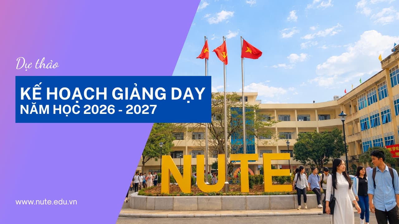 Thông báo về việc góp ý Dự thảo Kế hoạch giảng dạy năm học 2026 - 2027