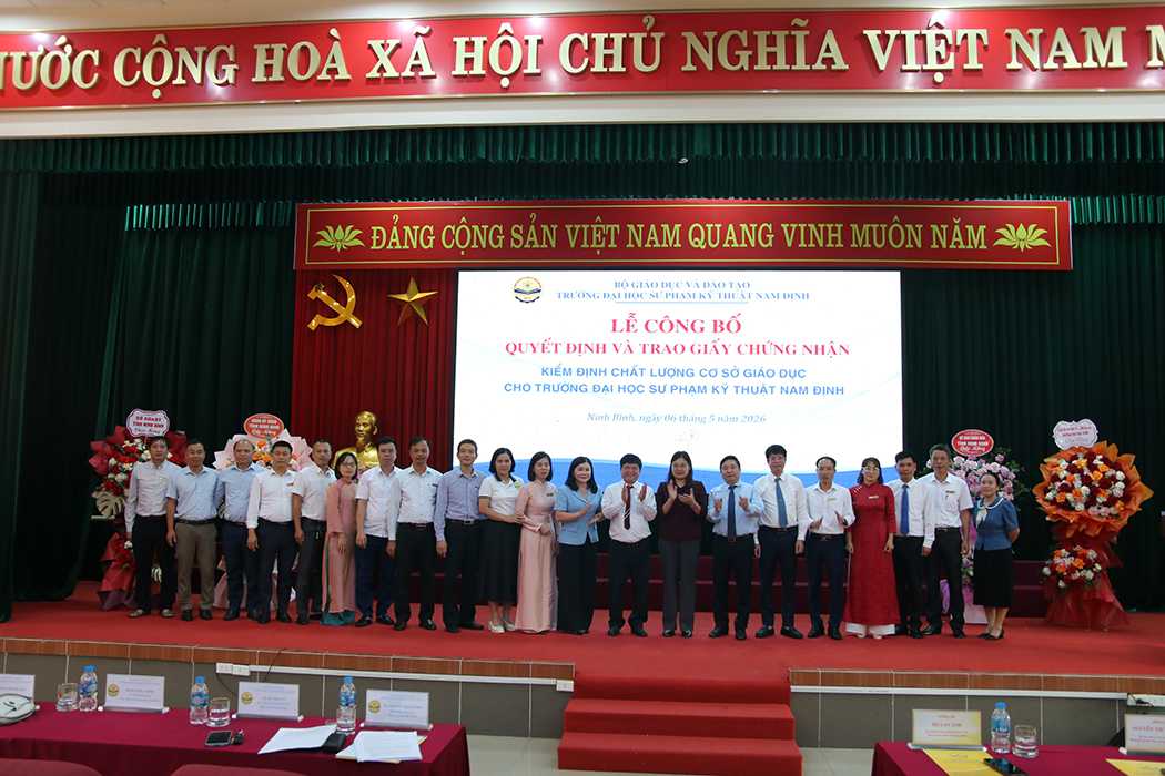 Lễ công bố và trao giấy Chứng nhận đạt tiêu chuẩn chất lượng giáo dục - dấu mốc quan trọng trong hành trình phát triển của trường Đại học Sư phạm Kỹ thuật Nam Định